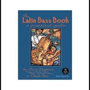 The Latin Bass Book: A Practical Guide